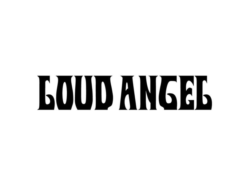 LOUD ANGEL